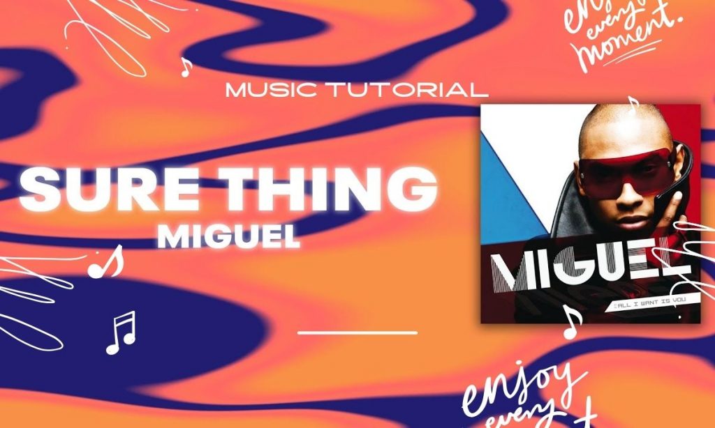 Sure Thing Miguel Lyrics