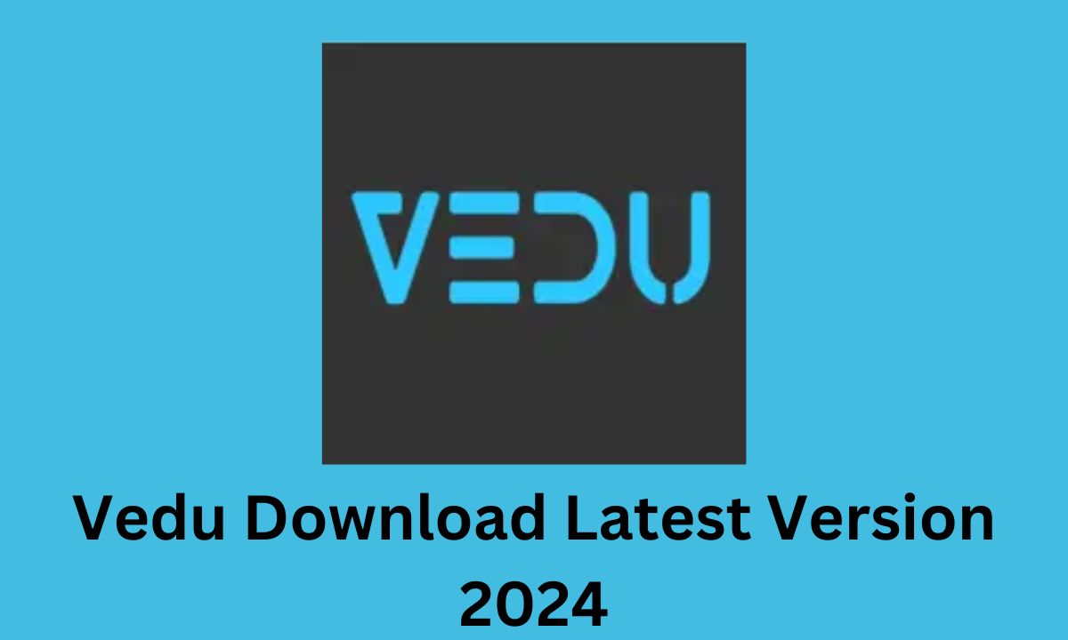 vedu download latest version 2023